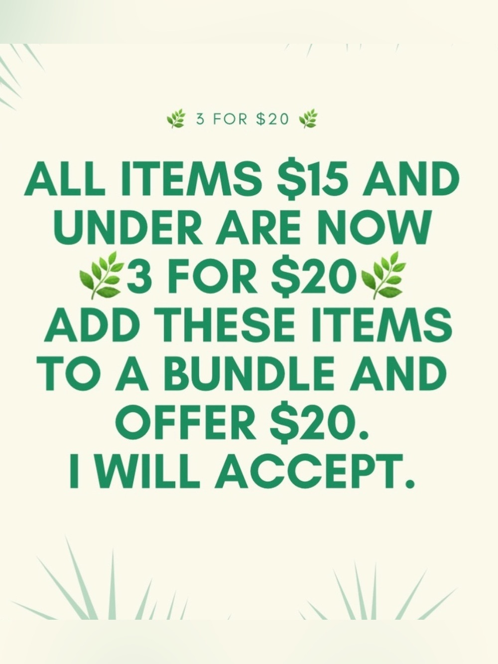 All items $15 and under are 🌿3 for $20🌿. Bundle shirts, shorts, & tops. SAVE!